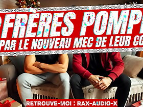 Tu vas pomper les deux cousins de ton mec / RAX
